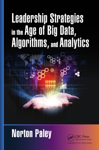 Leadership strategies in the age of big data, algorithms, and analytics