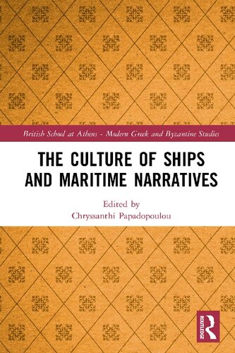 The culture of ships and maritime narratives