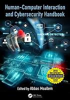 Human-computer interaction and cybersecurity handbook