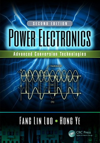 Power Electronics : Advanced Conversion Technologies, Second Edition.