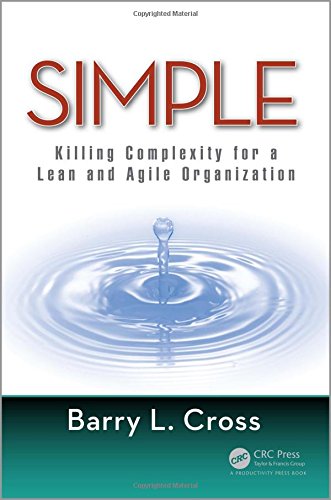 Simple : killing complexity for a lean and agile organization