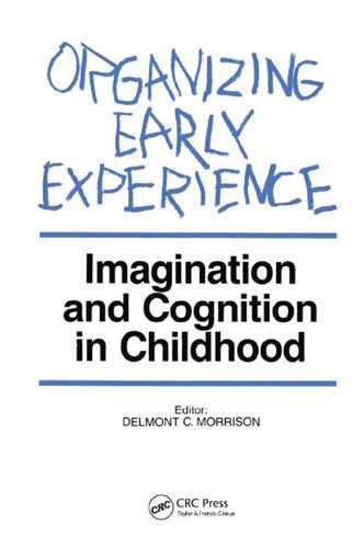 Organizing early experience : imagination and cognition in childhood