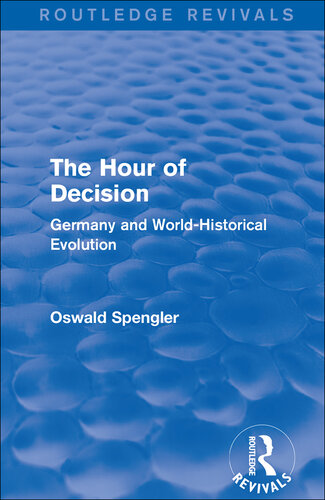 The hour of decision : Germany and the World-Historical evolution.