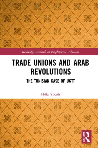 Trade unions and Arab revolutions : the Tunisian case of UGTT