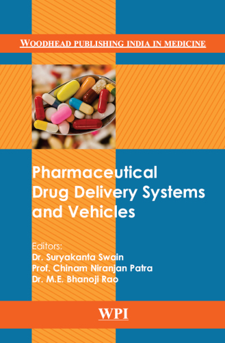 Pharmaceutical Drug Delivery Systems and Vehicles