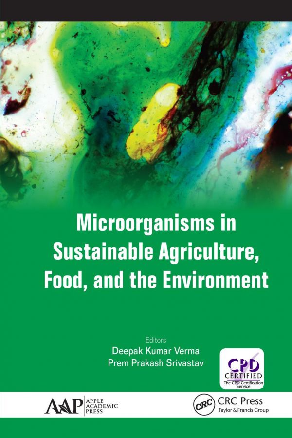 Microorganisms in Sustainable Agriculture, Food, and the Environment