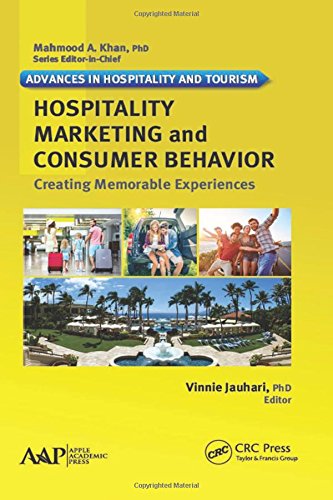 Hospitality marketing and consumer behavior : creating memorable experiences