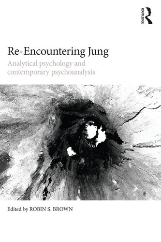 Re-encountering Jung : analytical psychology and contemporary psychoanalysis