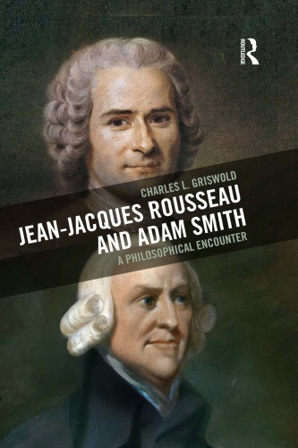 Jean-Jacques Rousseau and Adam Smith : a philosophical encounter