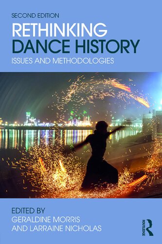 Rethinking dance history : issues and methodologies