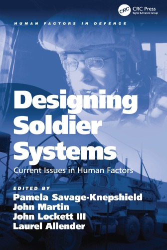 Designing soldier systems : current issues in human factors