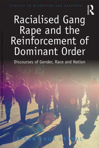 Racialised gang rape and the reinforcement of dominant order : discourses of gender, race and nation