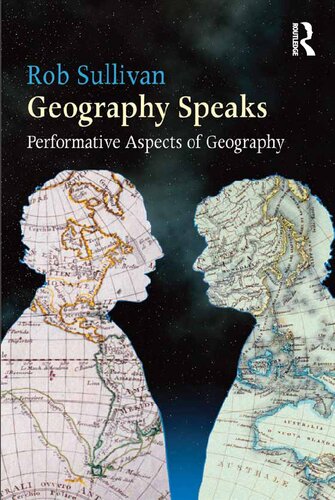 Geography speaks : performative aspects of geography