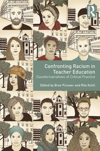 Confronting racism in teacher education : counternarratives of critical practice