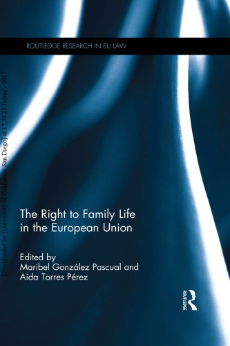 The right to family life in the European Union