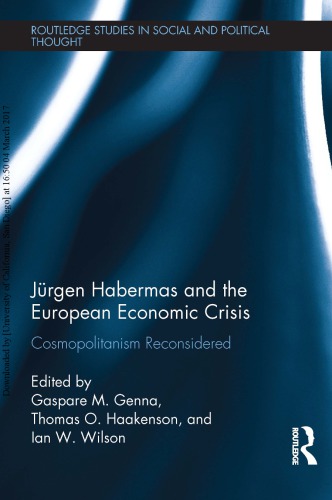 Jürgen Habermas and the European economic crisis : cosmopolitanism reconsidered