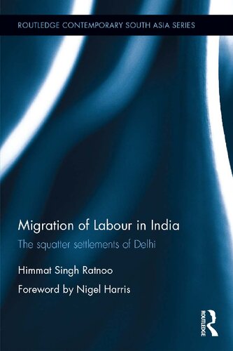 Migration of labour in India the squatter settlements of Delhi