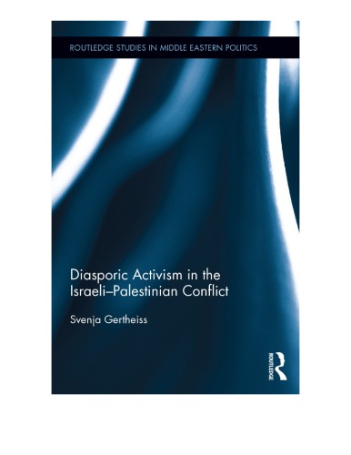 Diasporic activism in the Israeli-Palestinian conflict