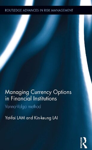 Managing currency options in financial institutions : Vanna-Volga method