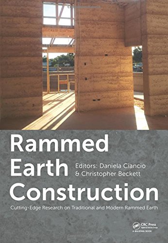 Rammed earth construction : cutting-edge research on traditional and modern rammed earth