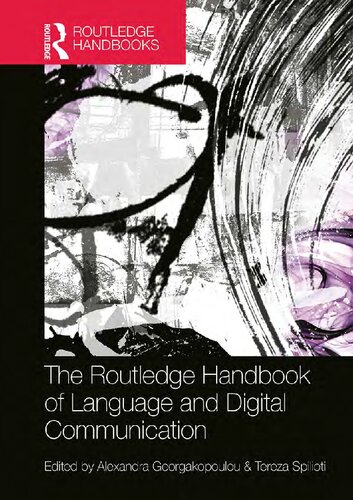 The Routledge handbook of language and digital communication