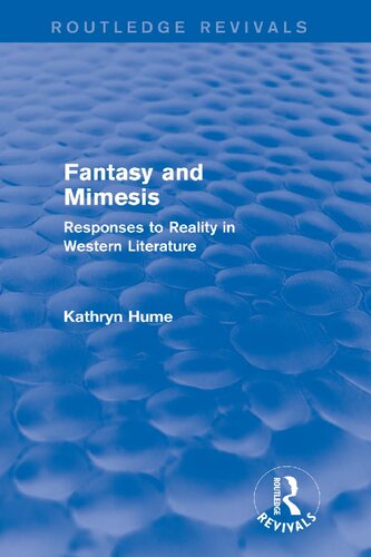 Fantasy and Mimesis : Responses to Reality in Western Literature.