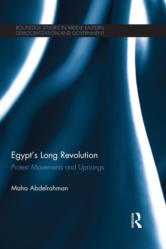 Egypt's permanent revolution : protest movements and uprisings