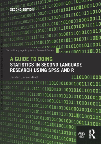 A guide to doing statistics in second language research using SPSS and R