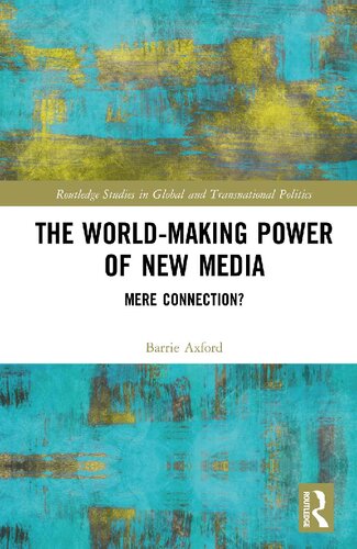 The world-making power of new media : mere connection?