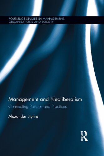 Management and neoliberalism : connecting policies and practices