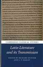 Latin Literature and Its Transmission