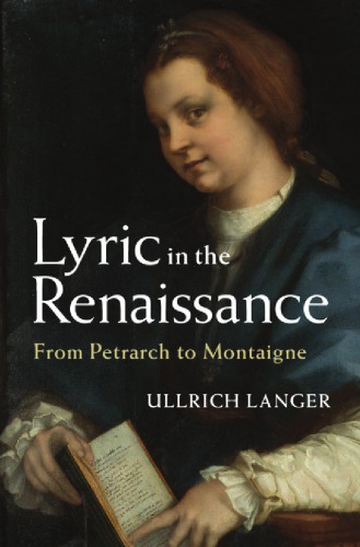 Lyric in the Renaissance : from Petrarch to Montaigne