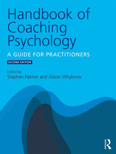 Handbook of coaching psychology : a guide for practitioners