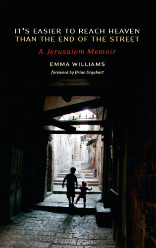 It's easier to reach heaven than the end of the street : a Jerusalem memoir