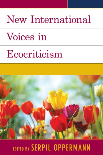 New International Voices in Ecocriticism.