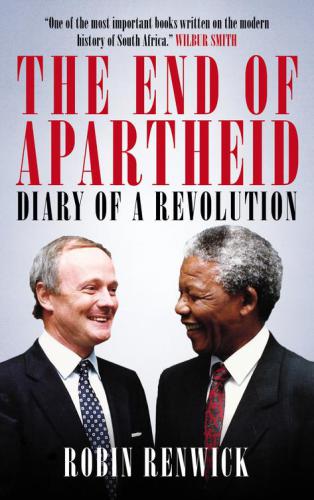 The end of apartheid : diary of a revolution