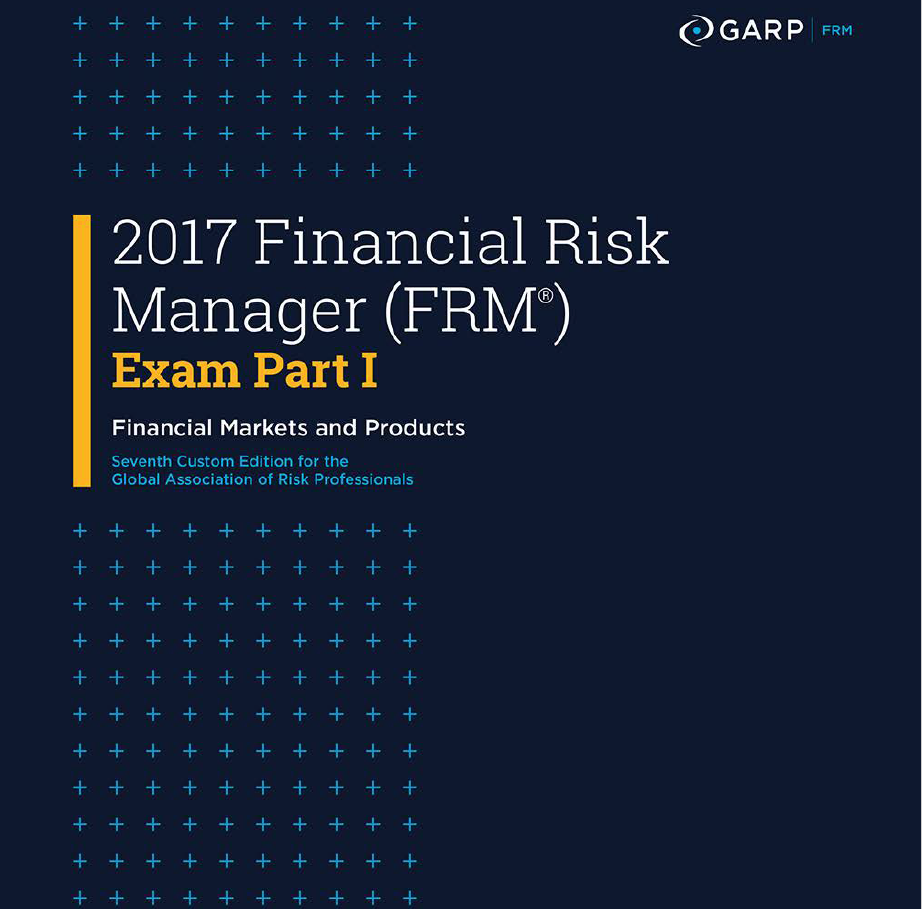 2017 Financial risk manager (FRM) exam part I