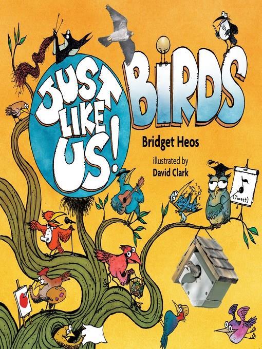 Just Like Us! Birds