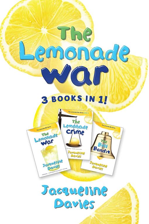 The Lemonade War Three Books in One: The Lemonade War, The Lemonade Crime, The Bell Bandit (The Lemonade War Series)
