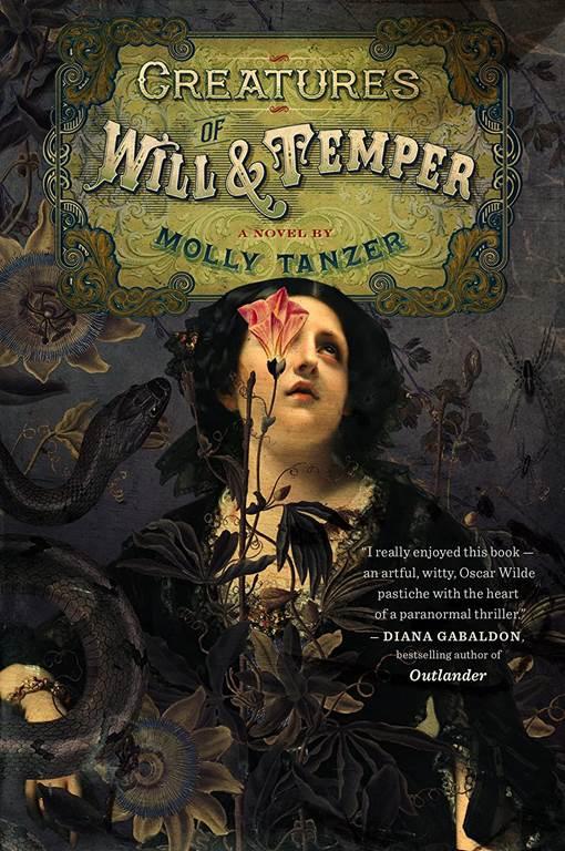 Creatures of Will and Temper (1) (The Diabolist&rsquo;s Library)