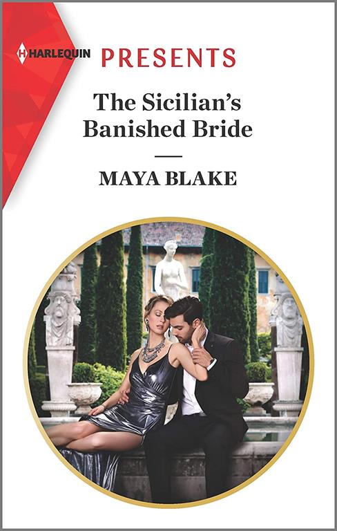 The Sicilian's Banished Bride: Escape with this Sicilian Marriage of Covenience Romance (Harlequin Presents)