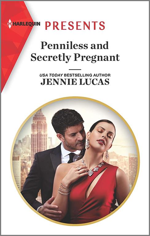 Penniless and Secretly Pregnant (Harlequin Presents)