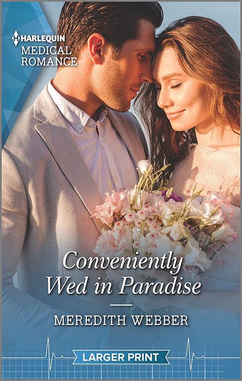 Conveniently Wed in Paradise (Harlequin Medical Romance)