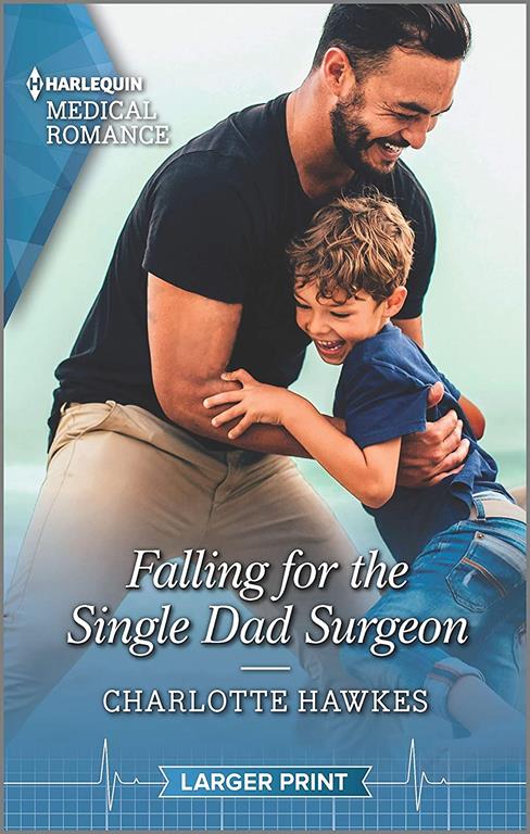 Falling for the Single Dad Surgeon (A Summer in S&atilde;o Paulo, 2)