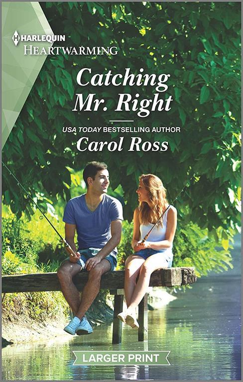 Catching Mr. Right: A Clean Romance (Seasons of Alaska, 7)