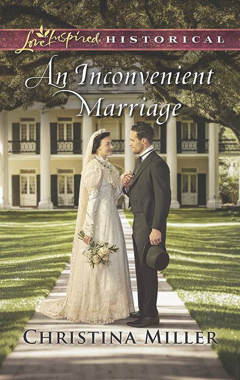 An Inconvenient Marriage (Love Inspired Historical)