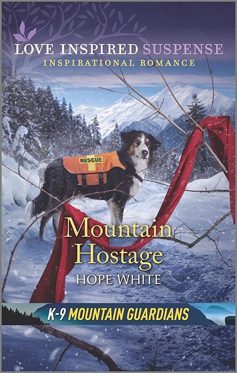 Mountain Hostage (K-9 Mountain Guardians, 2)