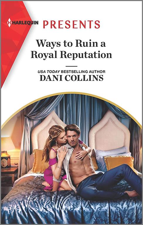 Ways to Ruin a Royal Reputation (Signed, Sealed&hellip;Seduced, 1)