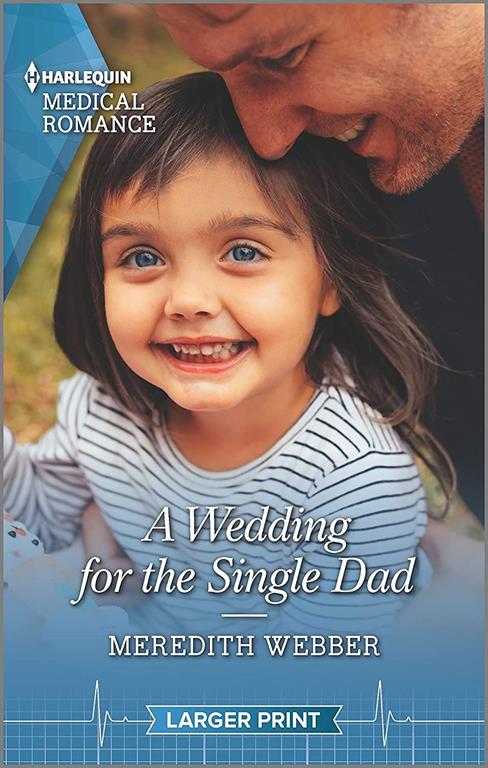 A Wedding for the Single Dad (Harlequin Medical Romance)