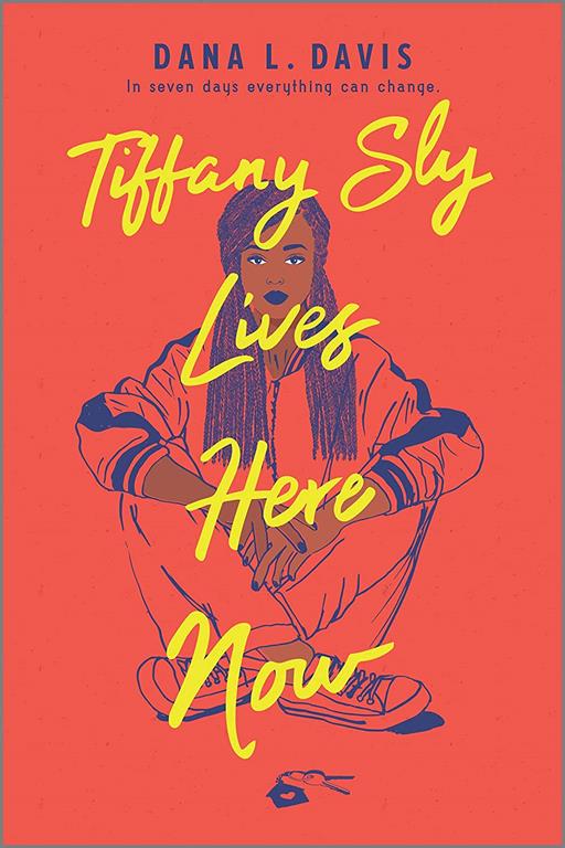 Tiffany Sly Lives Here Now (Inkyard Press / Harlequin Teen)